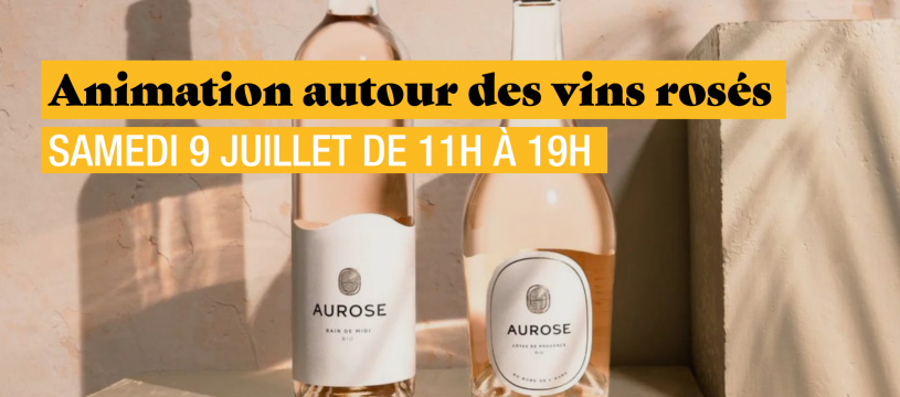 Une animation autour des vins rosés vous attend !